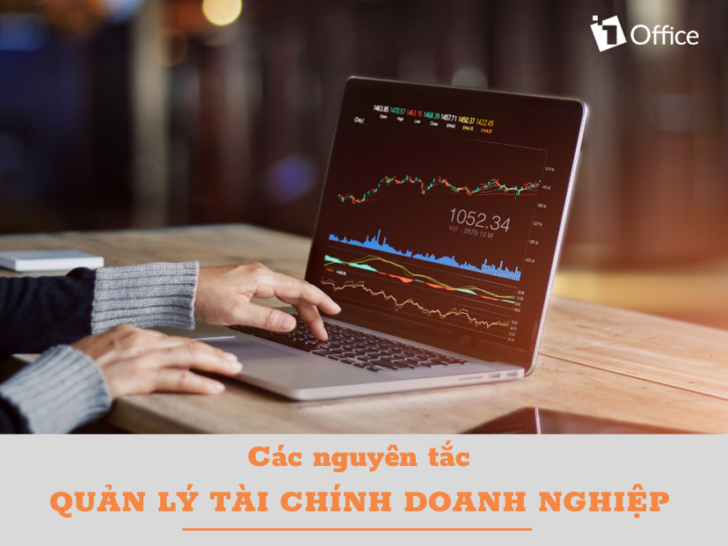 5 Nguyên tắc quản tri tài chính doanh nghiệp bạn cần biết