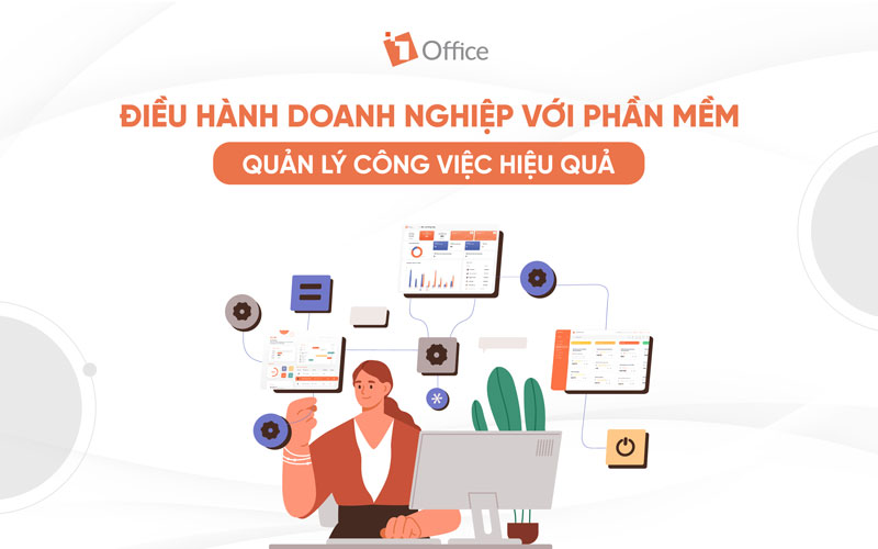 quản lý công việc hiệu quả Quản lý công việc hiệu quả với phần mềm quản trị tổng thể