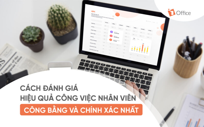 Đ&aacute;nh gi&aacute; hiệu quả c&ocirc;ng việc h&agrave;ng đầu