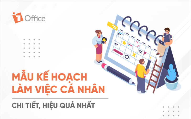 Mẫu kế hoạch l&agrave;m việc c&aacute; nh&acirc;n gi&uacute;p X2 năng suất l&agrave;m việc