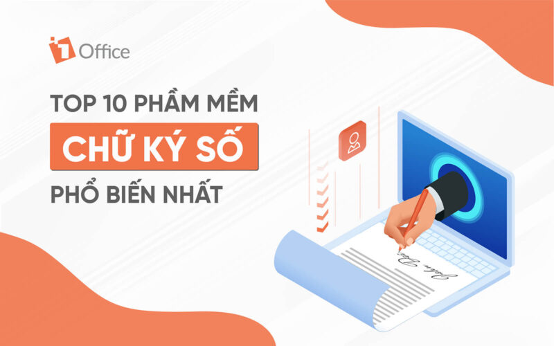phần mềm chữ ký số số 1 Việt Nam phần mềm chữ ký số hàng đầu