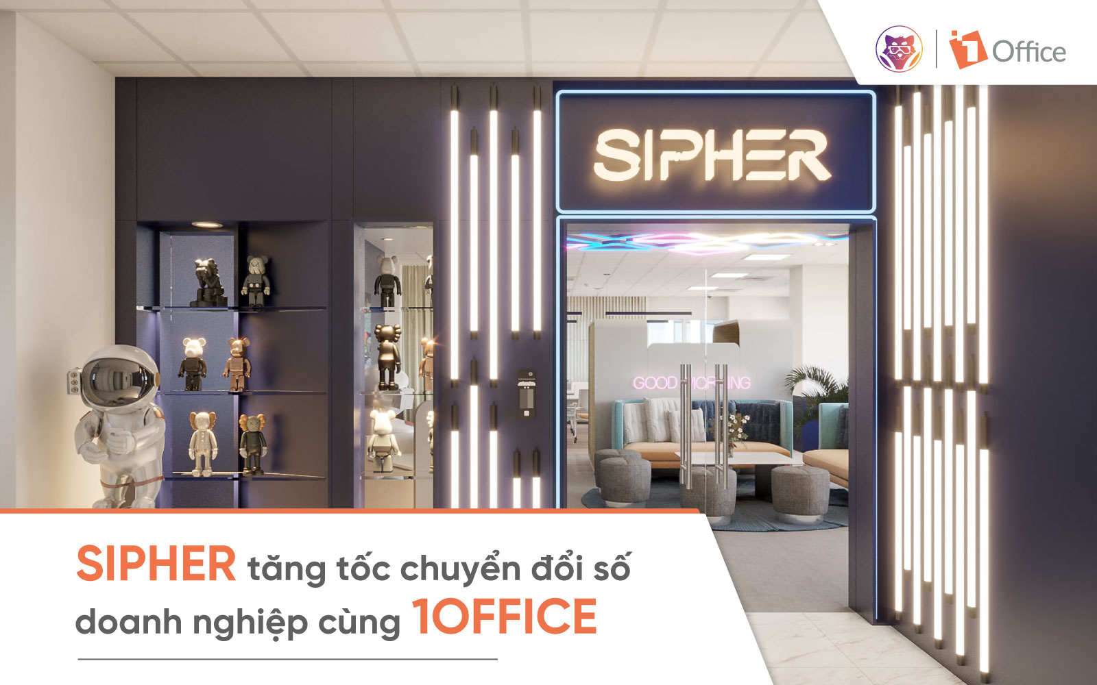 SIPHER chuyển đổi số cùng 1Office