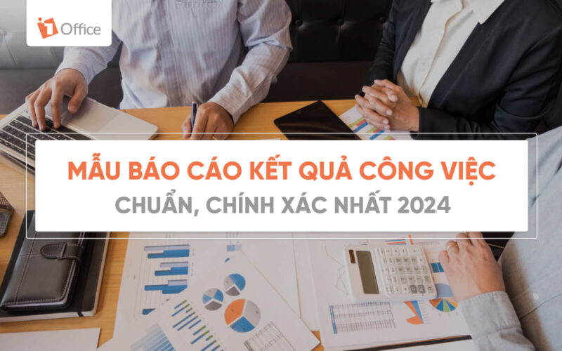 Mẫu báo cáo kết quả công việc chuẩn form và mới nhất Mẫu báo cáo kết quả công việc chuẩn form, mới nhất
