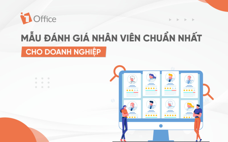 Mẫu đánh giá nhân viên tự động Mẫu đánh giá nhân viên chuẩn xác, hiệu quả trong doanh nghiệp