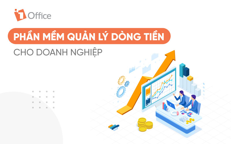 Phần mềm quản lý tài chính doanh nghiệp 1Office