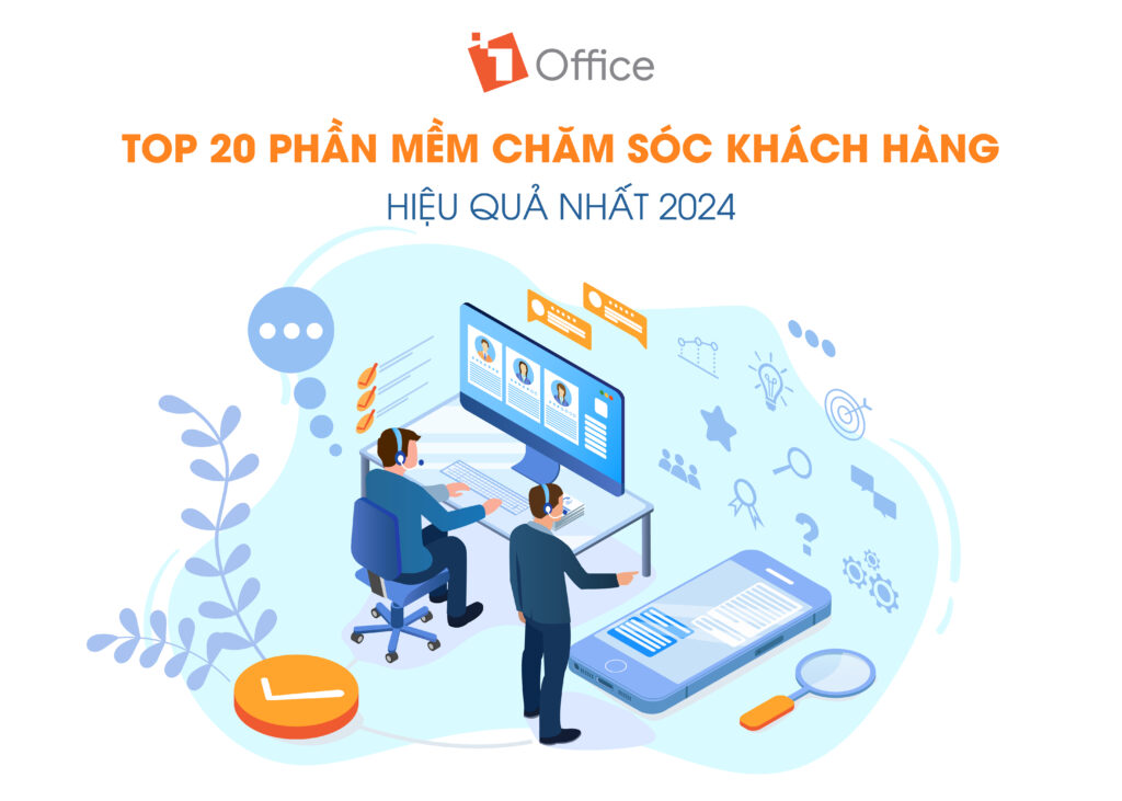 Top 20 phần mềm chăm s&oacute;c kh&aacute;ch h&agrave;ng CRM đa k&ecirc;nh tốt nhất