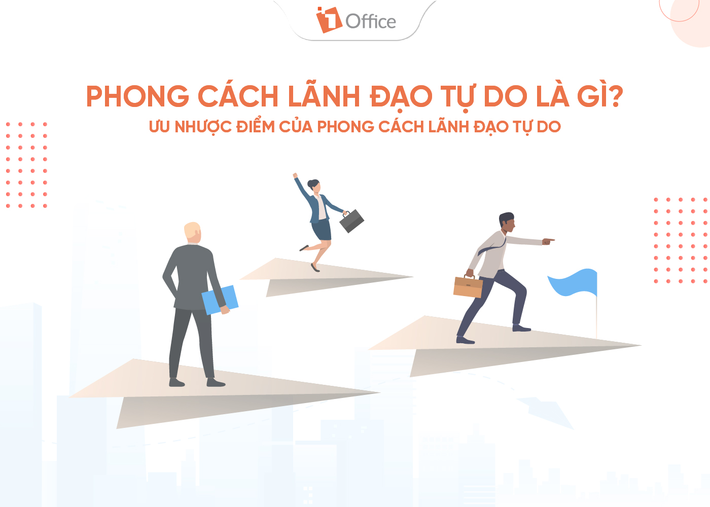 phong c&aacute;ch l&atilde;nh đạo tự do