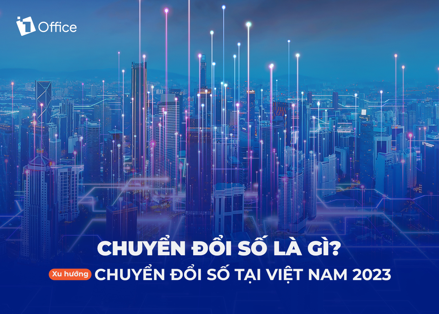 Chuyển đổi là gì? Xu hướng chuyển đổi số năm 2023