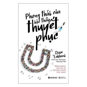 Phong th&aacute;i của bậc thầy thuyết phục