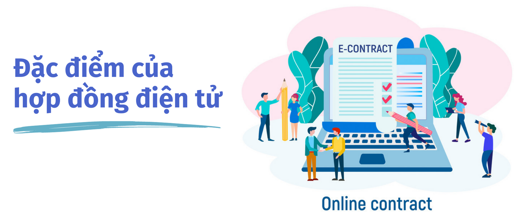 Đặc điểm của hợp đồng điện tử