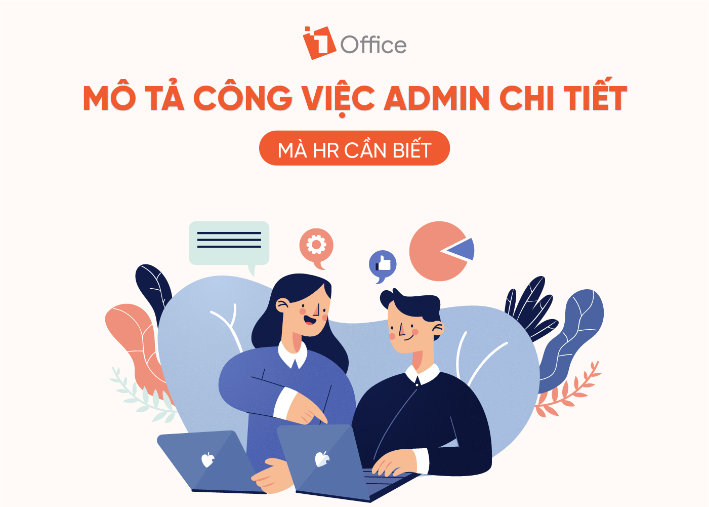 M&ocirc; Tả C&ocirc;ng Việc Admin Chi Tiết M&agrave; HR Cần Biết