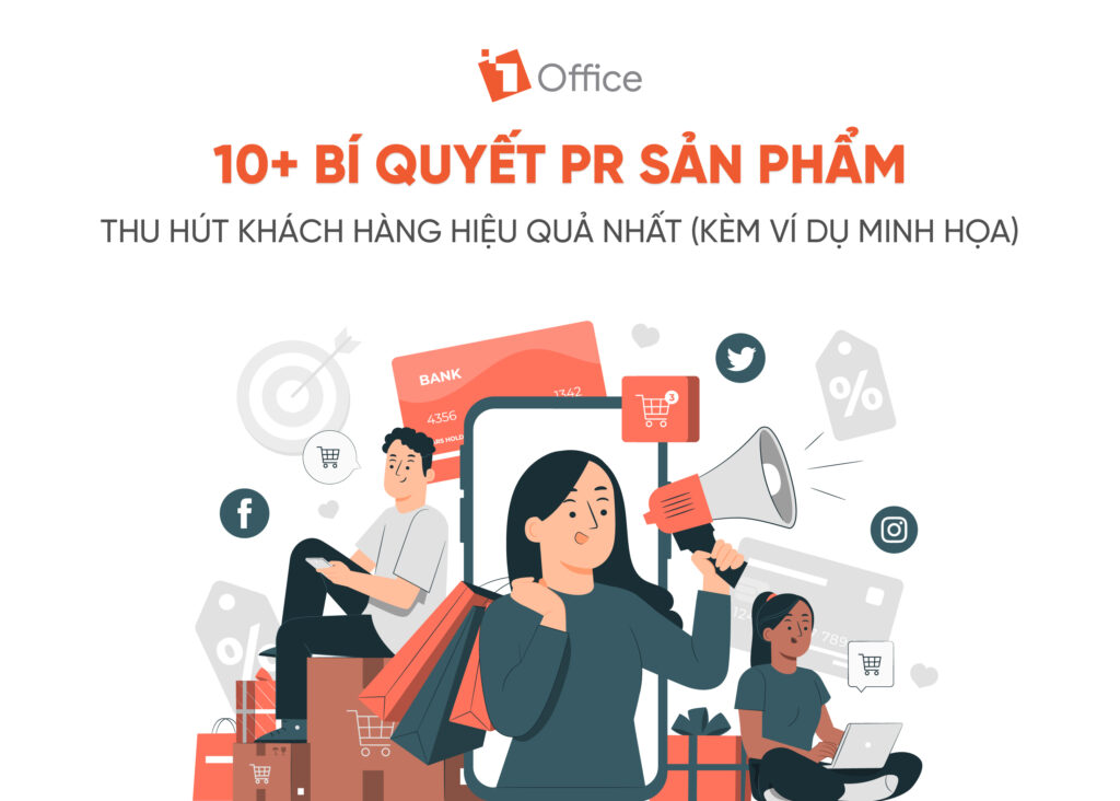 10+ bí quyết PR sản phẩm thu hút khách hàng 10+ bí quyết PR sản phẩm thu hút khách hàng