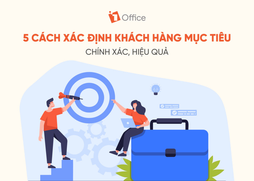 5 c&aacute;ch x&aacute;c định kh&aacute;ch h&agrave;ng mục ti&ecirc;u ch&iacute;nh x&aacute;c, hiệu quả