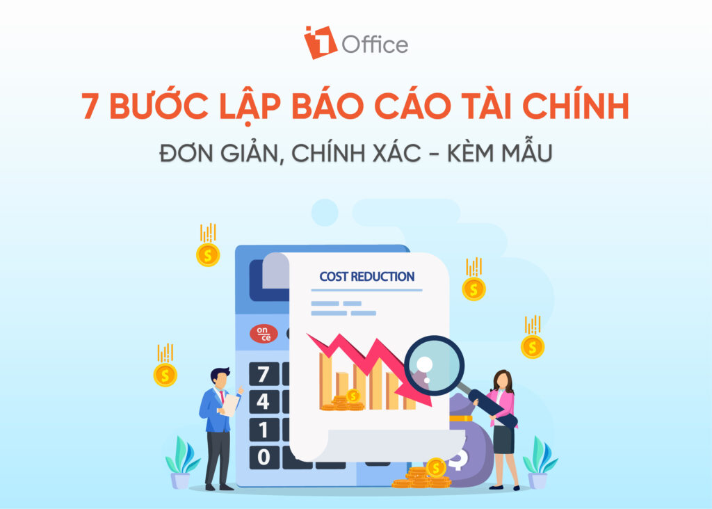 7 bước lập báo cáo tài chính đơn giản, chính xác 7 bước lập báo cáo tài chính đơn giản, chính xác