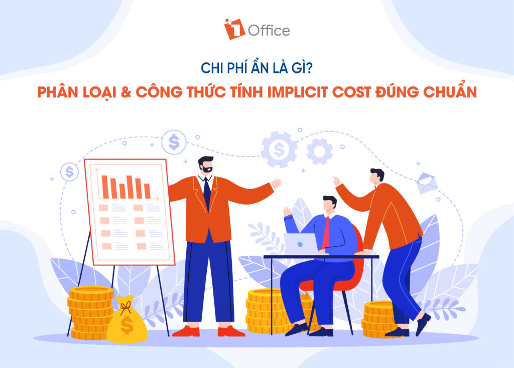 Chi ph&iacute; ẩn l&agrave; g&igrave;? Ph&acirc;n loại & C&ocirc;ng thức t&iacute;nh Implicit Cost