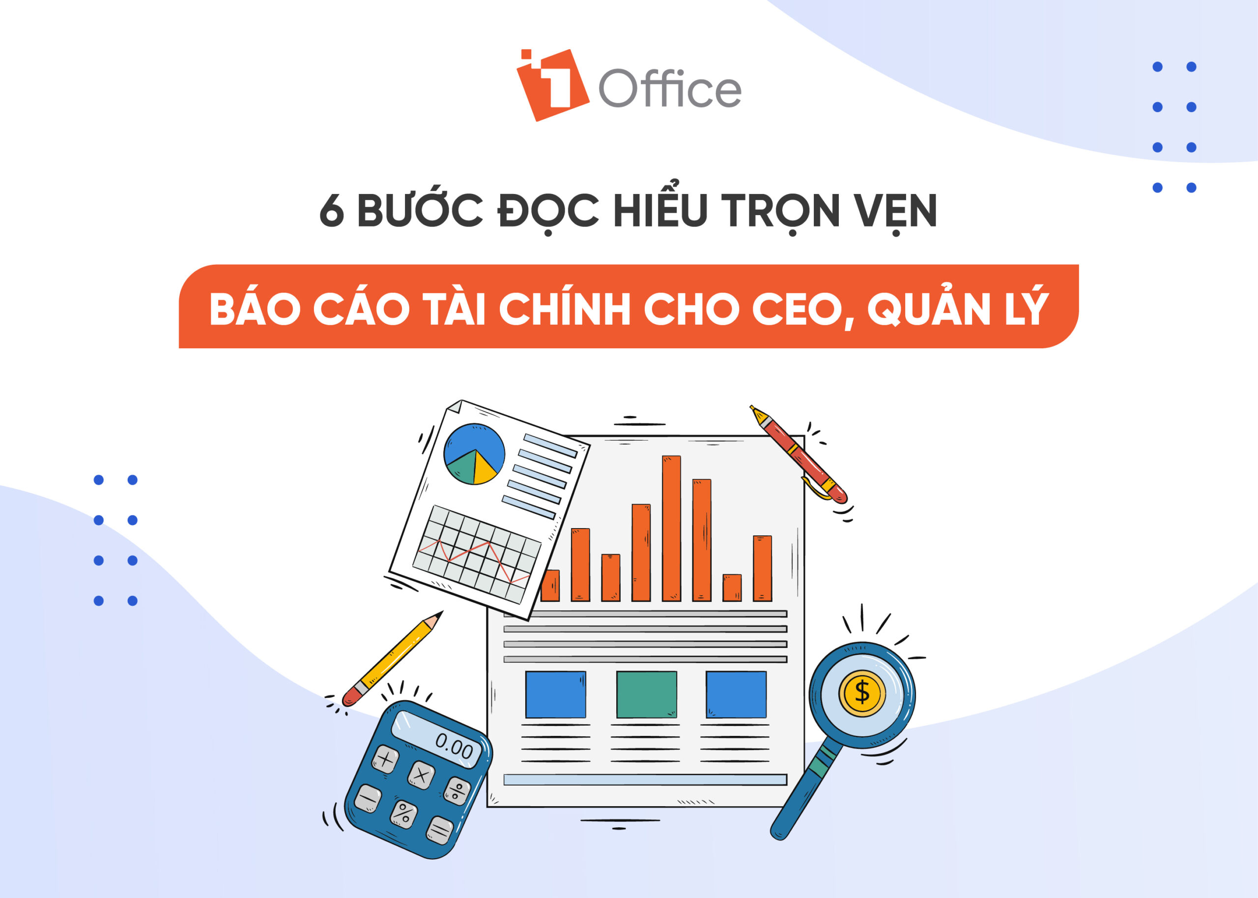 Hướng dẫn 6 bước đọc b&aacute;o c&aacute;o t&agrave;i ch&iacute;nh cơ bản