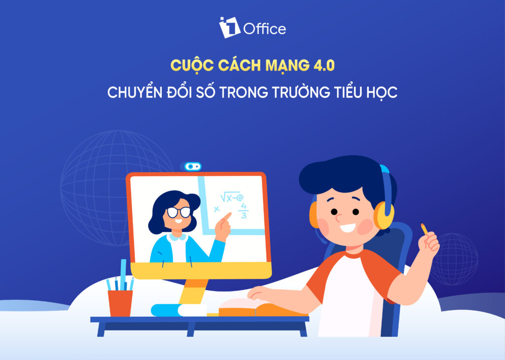 Chuyển Đổi Số Trong Trường Tiểu Học: Cuộc C&aacute;ch Mạng 4.0