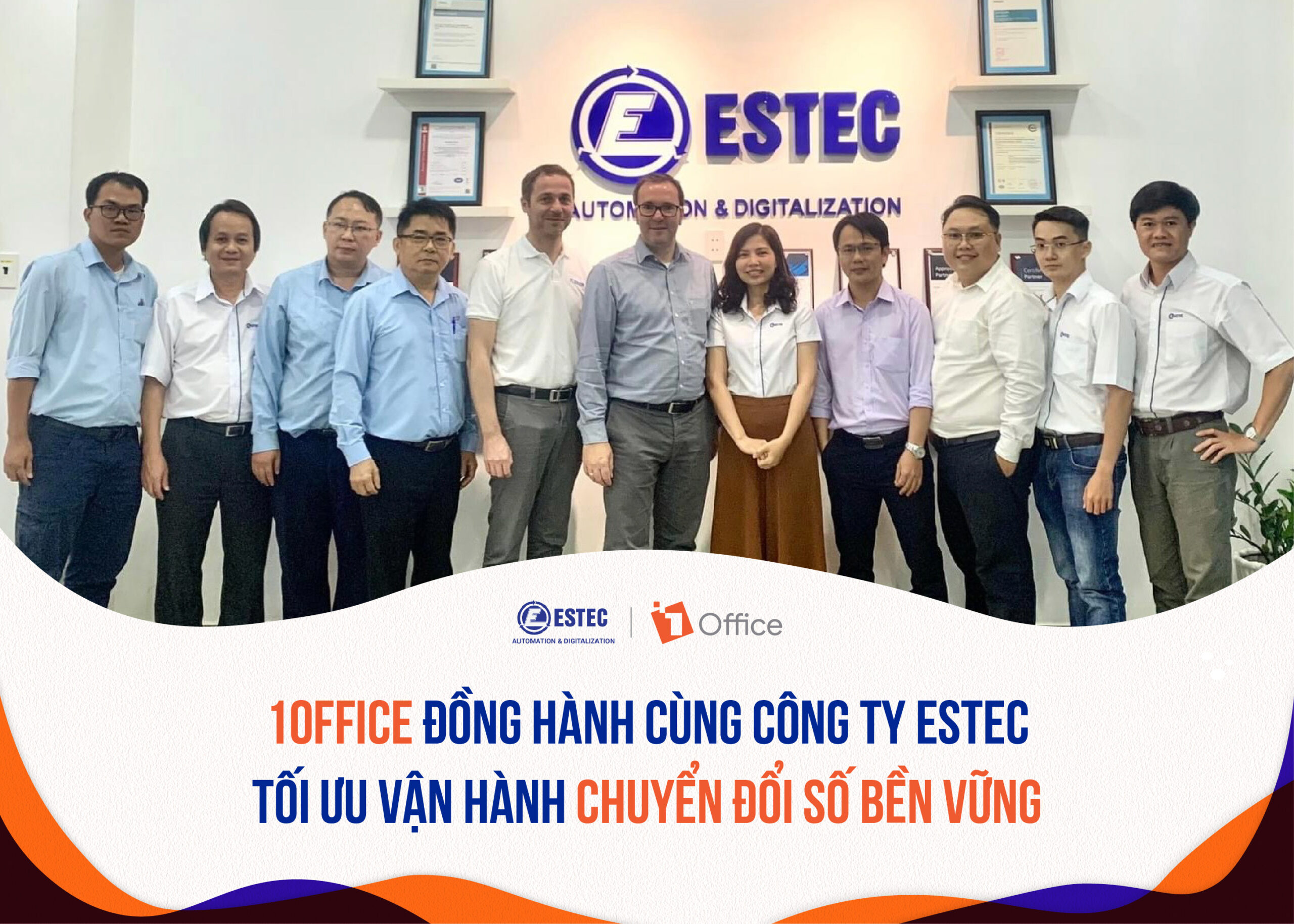 ESTEC - Tối ưu vận h&agrave;nh nhờ chuyển đổi số to&agrave;n diện c&ugrave;ng1Office