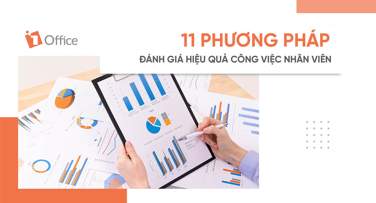Các phương pháp đánh giá hiệu suất làm việc của nhân viên Các phương pháp đánh giá hiệu suất làm việc của nhân viên