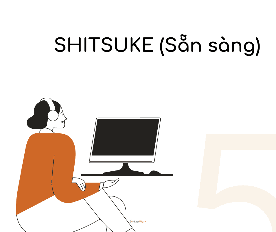 Shitsuke – Sẵn sàng Shitsuke – Sẵn sàng là 1 trong 5S là gì?