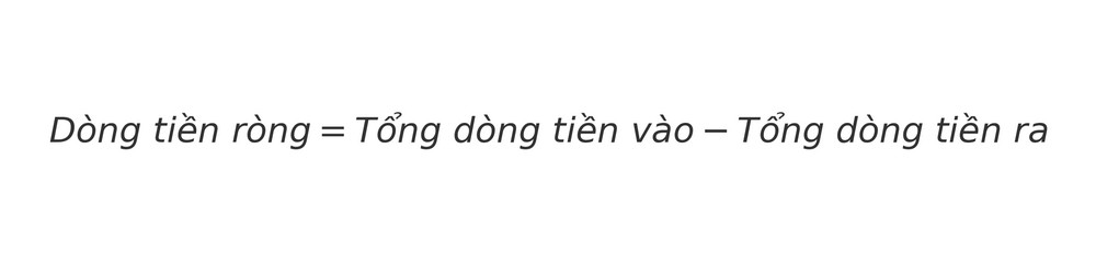 C&ocirc;ng thức d&ograve;ng tiền r&ograve;ng (Net Cash Flow)