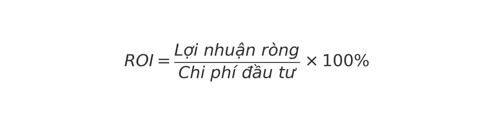 C&ocirc;ng thức ROI (Return on Investment &ndash; Tỷ suất ho&agrave;n vốn)