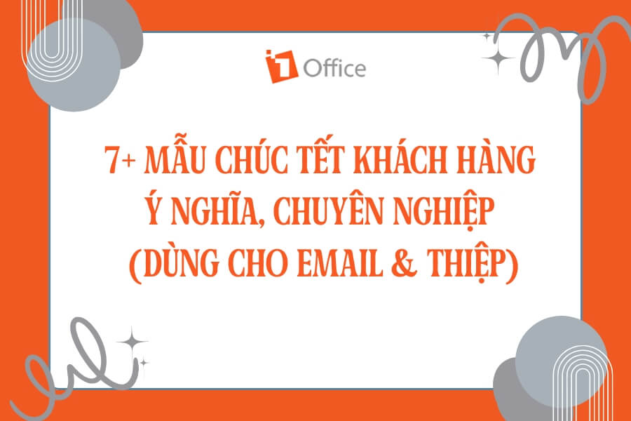 7+ Mẫu ch&uacute;c Tết kh&aacute;ch h&agrave;ng &yacute; nghĩa, chuy&ecirc;n nghiệp (d&ugrave;ng cho email & thiệp)